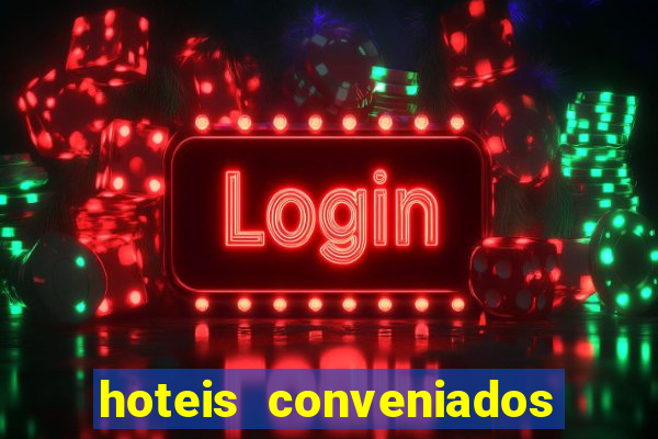 hoteis conveniados bancorbras bahia